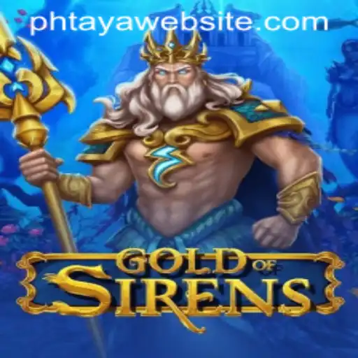 GoldofSirens: A Dive into the Enigmatic World of PHTAYA